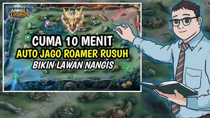 Strategi & META roamer rusuh Mobile Legends terbaru
