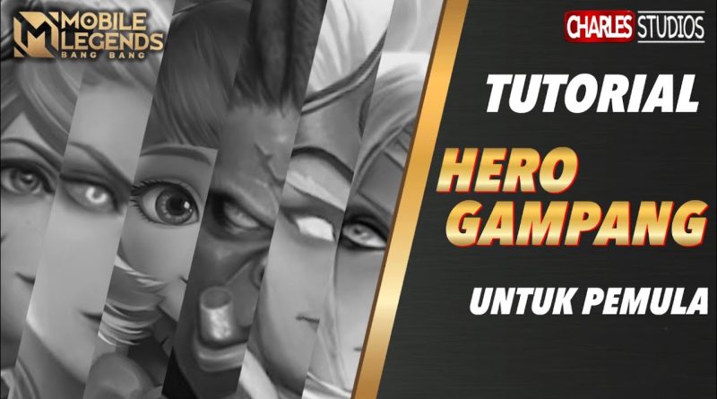 Tutorial hero gampang Mobile Legends untuk pemula dengan tampilan karakter hero dan desain gaming